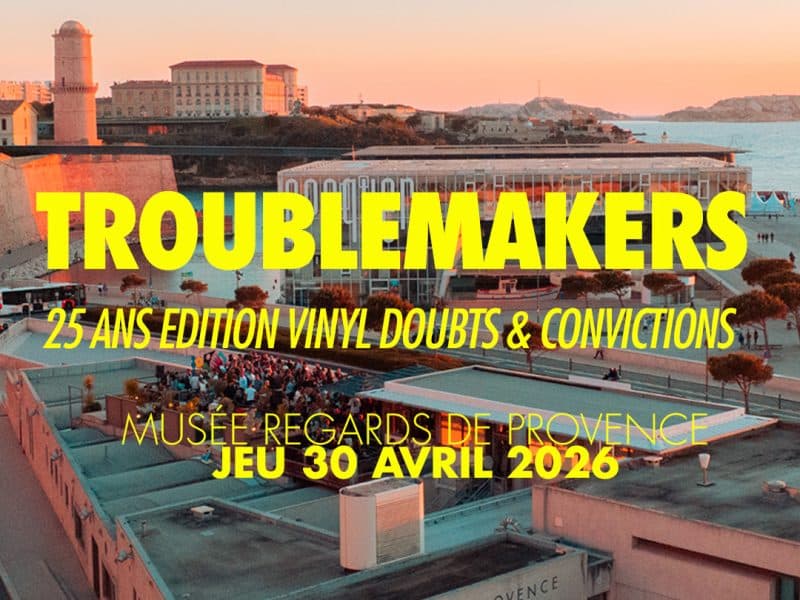 Troublemakers 25 ans au musée Regards de Provence